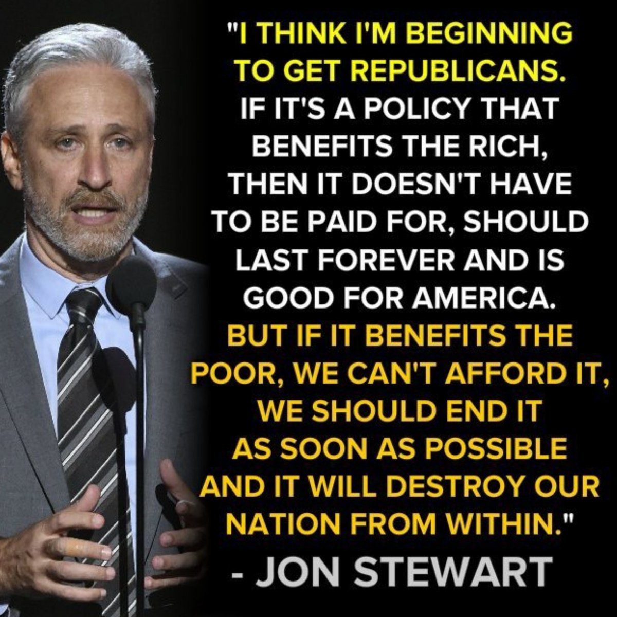 RichardAngwin's tweet photo. Jon Stewart is spot-on !!!!!
Republicans represent the rich.
Always have.   Always will. https://t.co/5II3IbMOb6