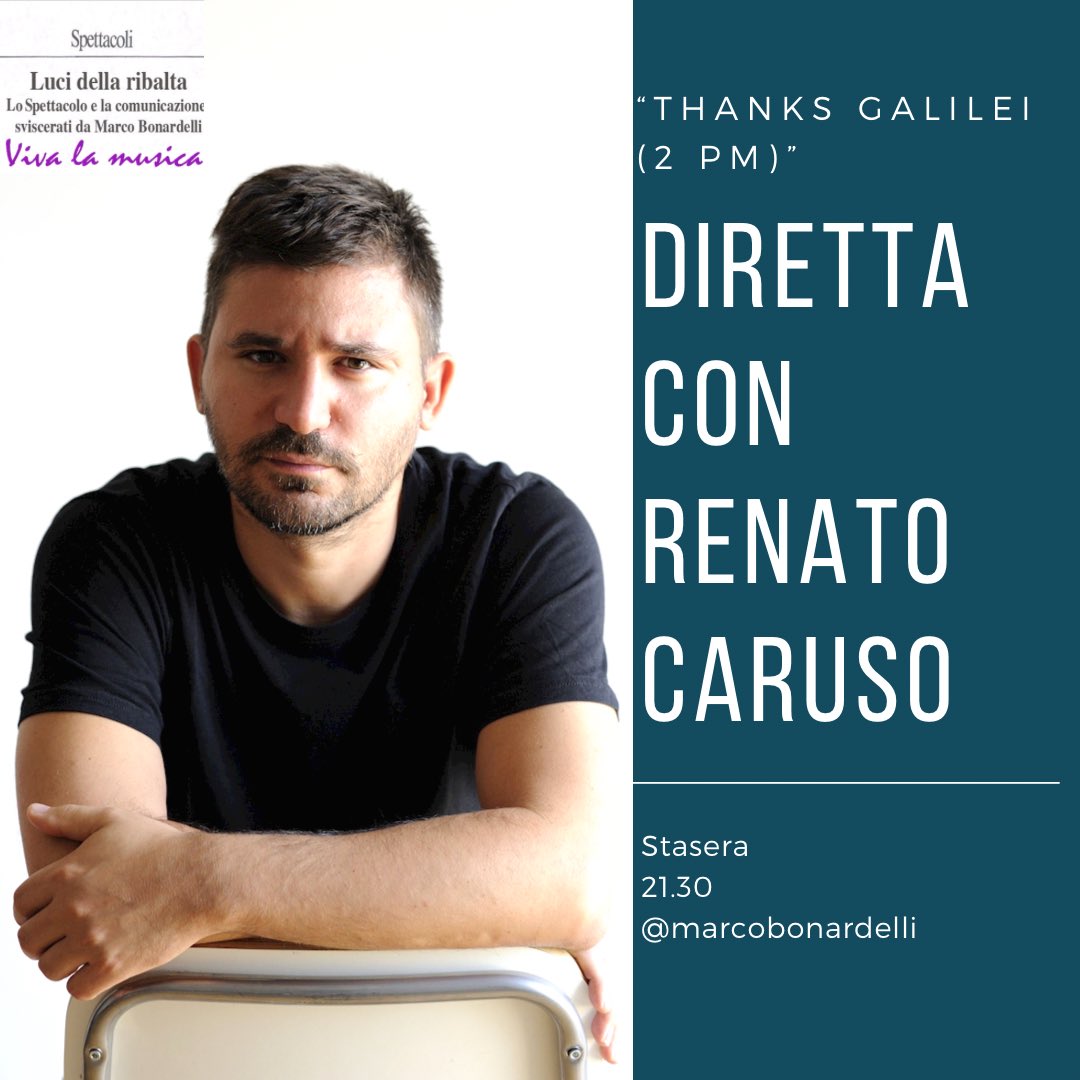 Stasera alle 21.30 nuova diretta di “Luci della ribalta - Viva la musica” col chitarrista calabrese <a href="/Renato_Caruso/">Renato Caruso</a>, uscito da poco col nuovo singolo “Thanks Galilei”. Vi aspettiamo sul mio profilo Instagram <a href="/marcobonardelli/">Marco Bonardelli</a>.