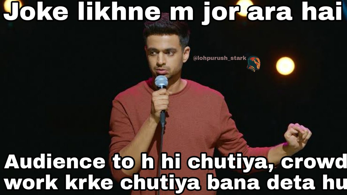 NARSA RATHORE🥳 on Twitter "RT lohpurush_stark Average stand up comedian nowadays..."