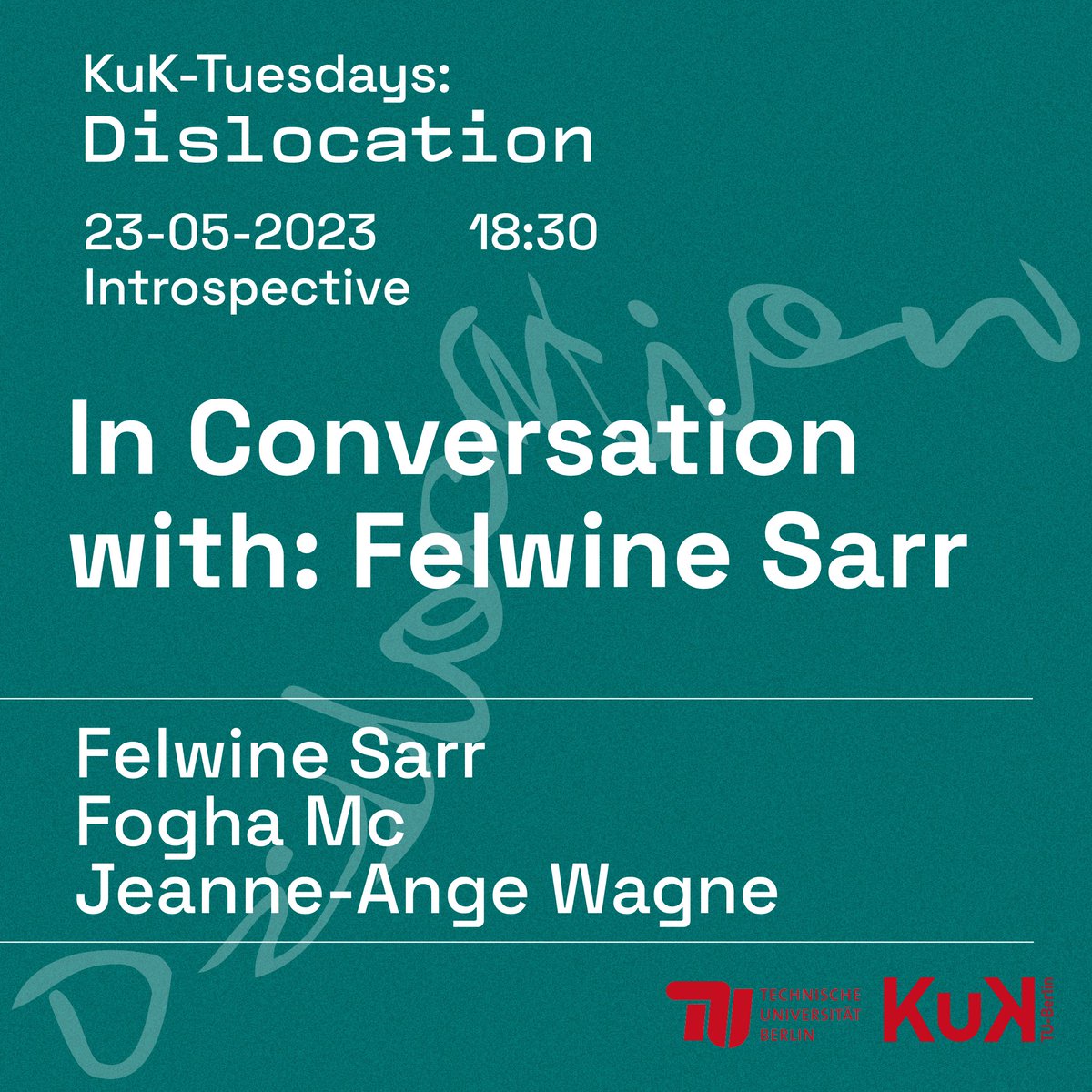 This Tuesday (23.5.), 18:30: 
Felwine Sarr (@FelwineSarr) in conversation with Jeanne-Ange Wagne and Fogha  Mc (@FoghaMc), part of our 'KuK-Tuesdays: Dislocation' series at the Hybrid Lab @TUBerlin 
Full program: tu.berlin/en/go145126/