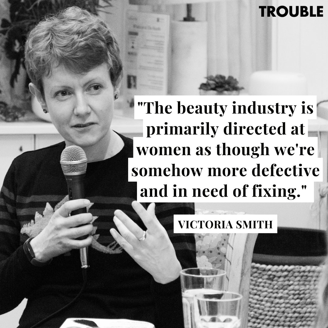 TheTroubleClub's tweet photo. Reflections from Trouble: The annual revenue from the cosmetic industry is $100.50 billion, primarily directed at women - as Victoria Smith muses - 'as though we are somehow more defective and in need of fixing'. 

#victoriasmith #femaleauthor #beautyindustry #fleetbooks https://t.co/4Gg9Pv0EaF