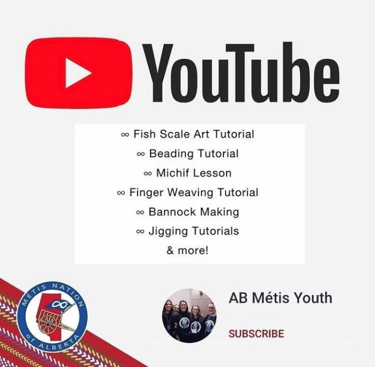 Have you checked out our YouTube page? Head over to 'Métis Nation of Alberta Youth' to watch all the cool cultural tutorials and lessons we’ve been a part of, and inspiring video’s from past events!