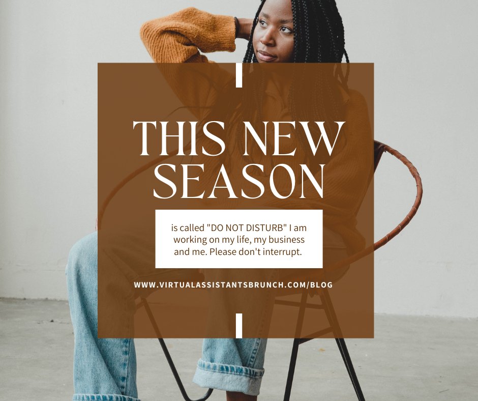 This season is called DND... 

Work on your life
Work on your business 
Work on yourself

Come back better than ever. 

Who else on DND? #virtualassistantsbrunch