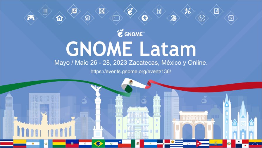 Zacatecas es sede de uno de los eventos más importantes para la fundación <a href="/gnome/">GNOME</a>, estratégicamente crean eventos por continente como Gnome Asia, Gnome Africa y GUADEC en Europa. Los esperamos en Zacatecas del 26 al 28 de mayo.

Registrense y asistan.

events.gnome.org/event/136/