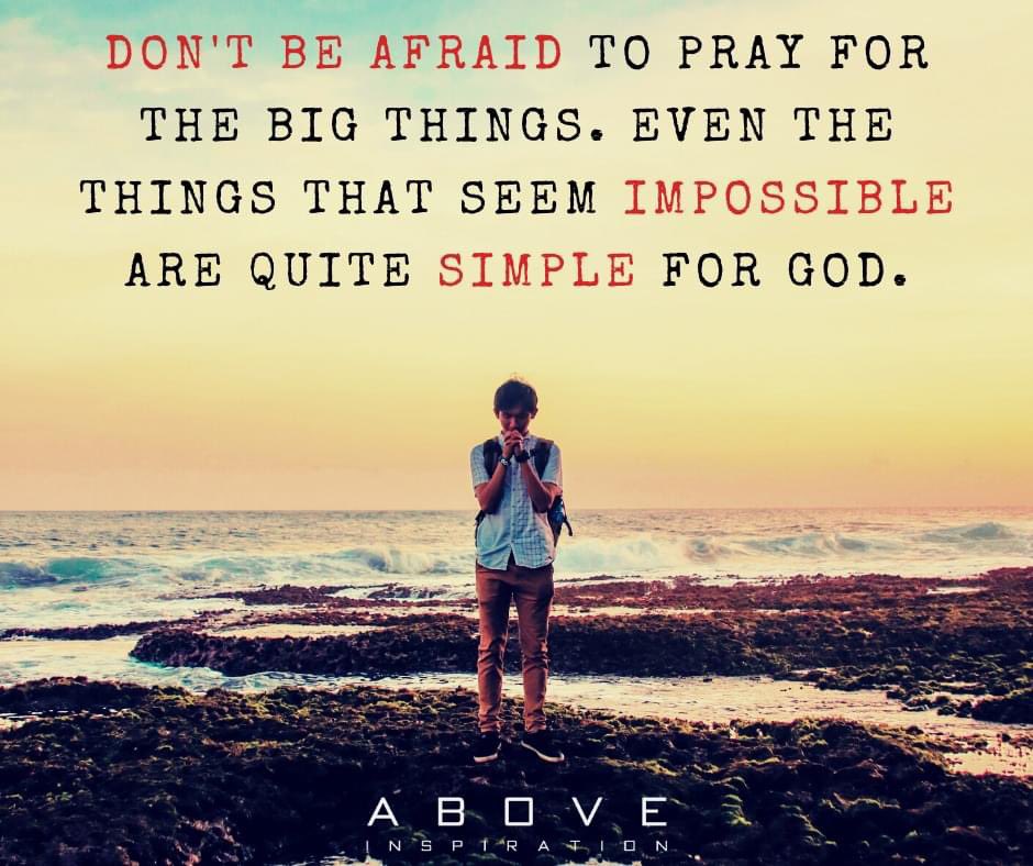ABOVE_INSPIRE's tweet photo. PRAY BIG! https://t.co/ALHedcH1y1