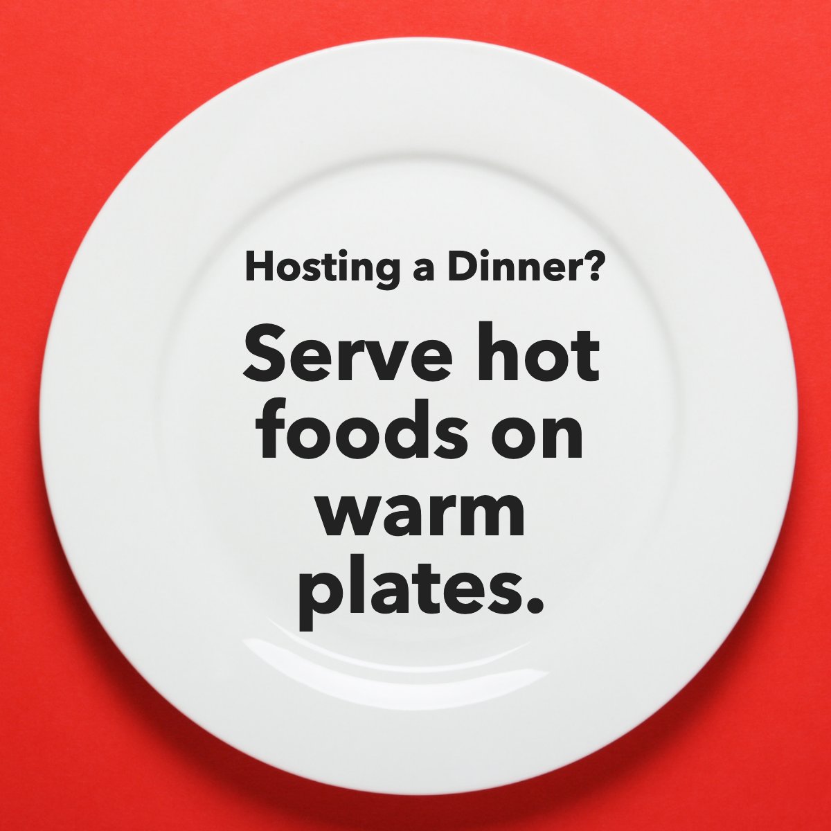 Hosting a Dinner? 

Check out this #lifehack:

Serve hot food on warm plates 🍽, that way no one gets a cold serving 🔥

What is your best advice for hosting dinners? Share it below!

   #host    #hosting    #dinner    #hostingtips    #dinnerplate    #kitchenhack