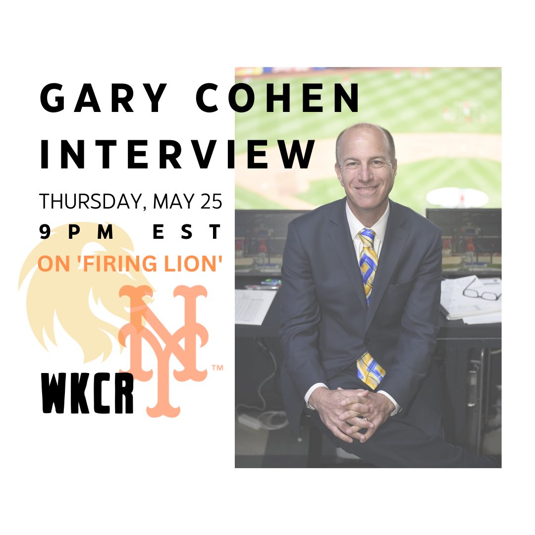 This Thursday, May 25th, on ‘Firing Lion’ tune in for a special interview with WKCR alum and Mets TV play-by-play Gary Cohen, conducted by our very own Josh Kapilian and Schuyler Rabbin-Birnbaum!

Tune in at 9PM EST this Thursday to hear the interview!