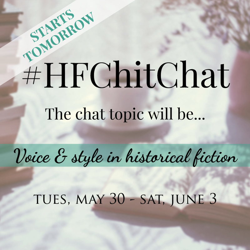 Starting tomorrow! Join our weeklong chat about voice & style in historical fiction. All writers of historical fiction and its various subgenres are welcome. Share your thoughts and connect with others! ✨ #HFChitChat RTs appreciated