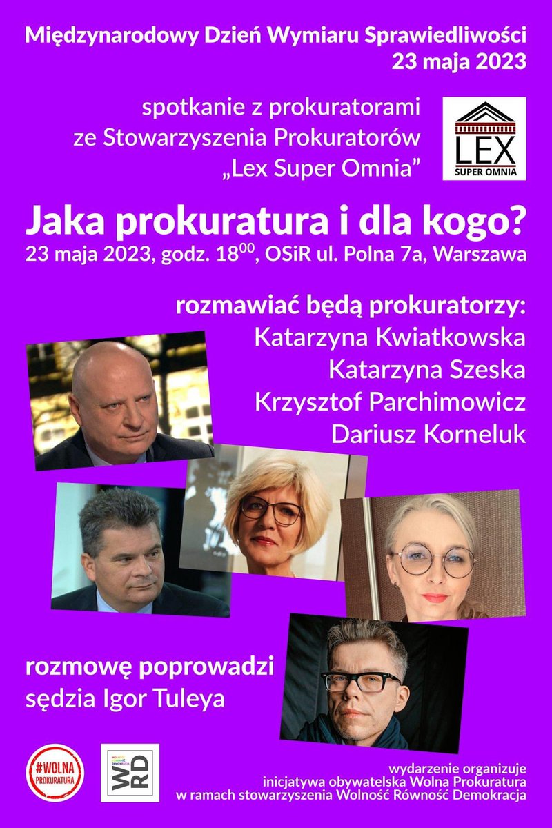 Wol_Row_Dem's tweet photo. Zapraszamy!
W ten wtorek 23.05.2023 – Międzynarodowy Dzień Wymiaru Sprawiedliwości – rozmowa o wolnej prokuraturze w doborowym towarzystwie.
Nie można przegapić.
18:00 ul. Polna 7a. OSiR. https://t.co/Ve2ktwTp50