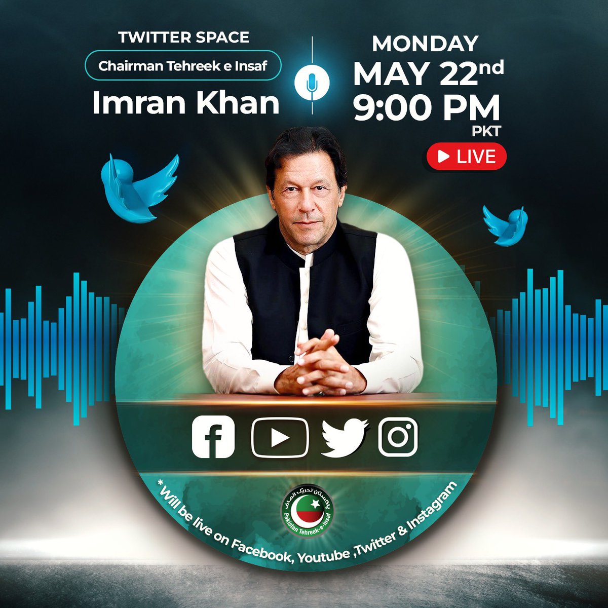 PTIofficial's tweet image. Reminder: Chairman Imran Khan will be LIVE on Twitter Space session tomorrow night at 9pm. Please share your questions on #TwitterSpaceWithIK hashtag.