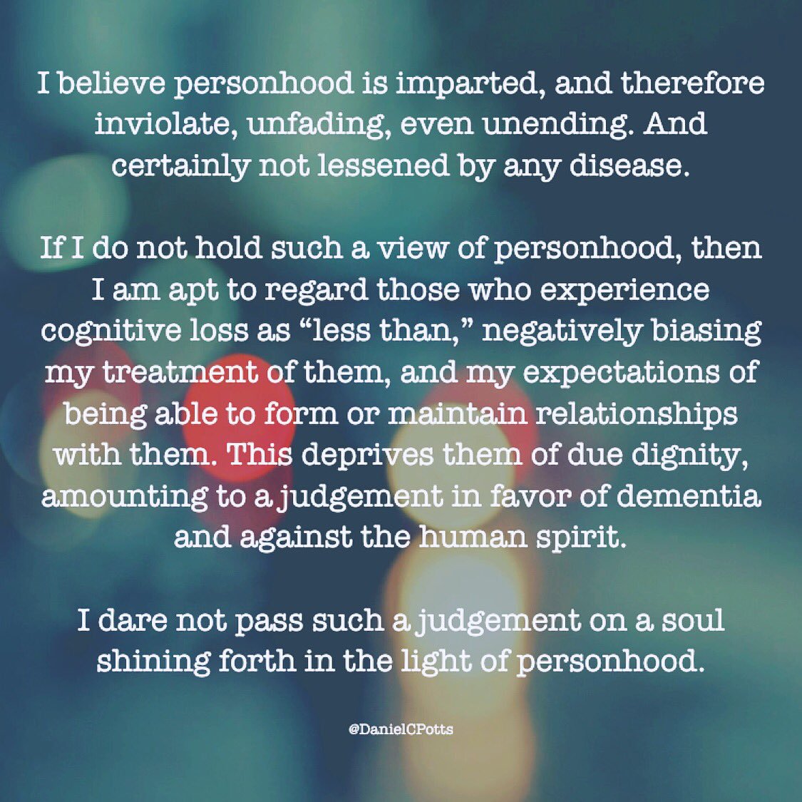 LEAD_Coalition's tweet photo. No matter how devastating and cruel the disease, people with #dementia always deserve the full measure of dignity, respect, #kindness, and #HumanRights.

(image: @DanielCPotts) #Alzheimers #dementia https://t.co/T8rmI0iHdS