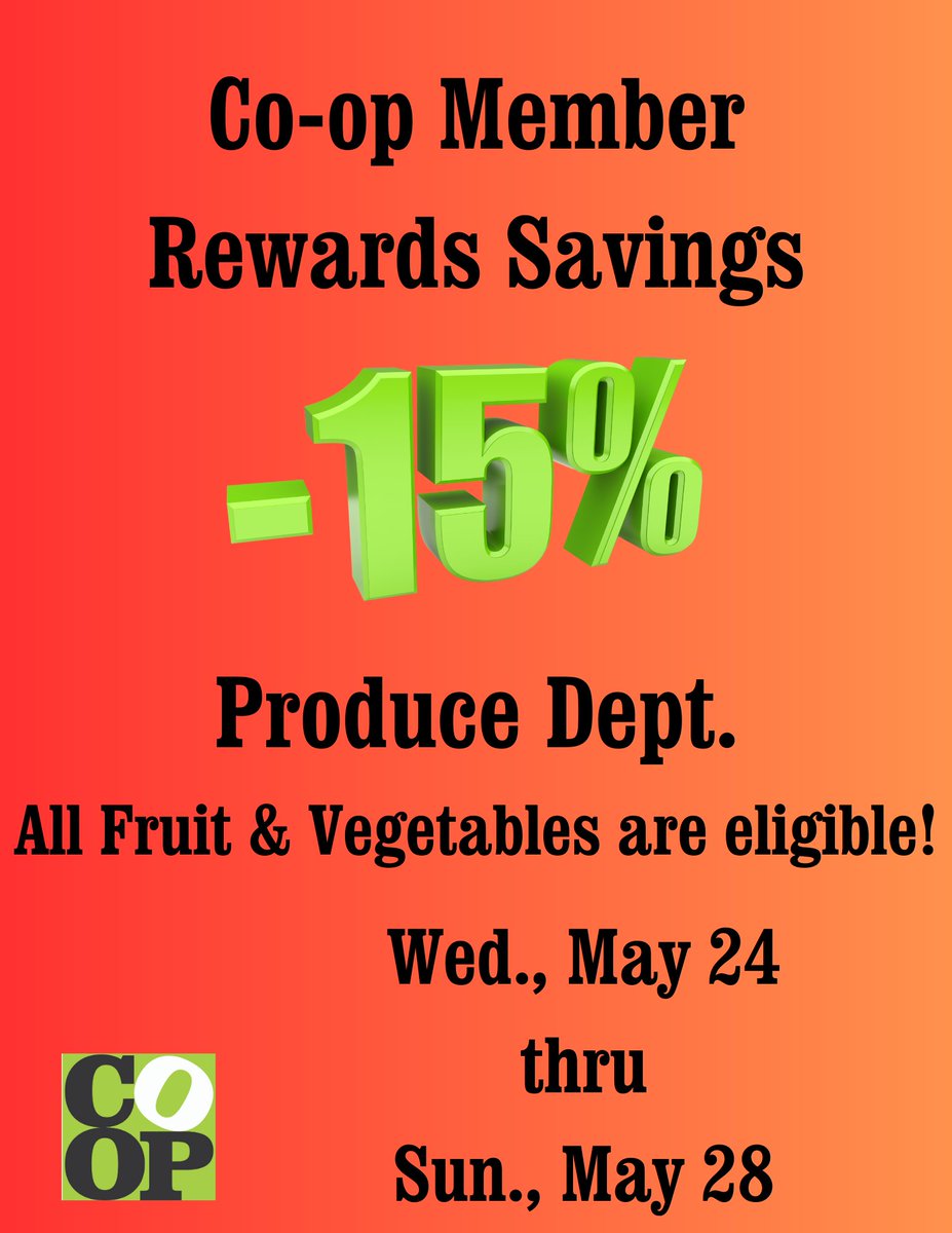 Members will save $$ on ALL fruits &amp; veggies from Produce dept. this week - Wed-Sun, May 24-28.