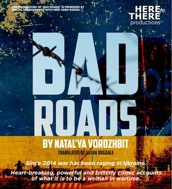 Bad Roads <a href="/BlueOrangeThtr/">Blue Orange Theatre</a> 

May 24-27 presented by <a href="/HereToThereShow/">Here To There Productions</a>
Written By Natal’ya Vorozhbit. Translation By Sasha Dugdale.
Tickets: blueorangetheatre.co.uk/project/bad-ro…
#Birmingham #BrumHour