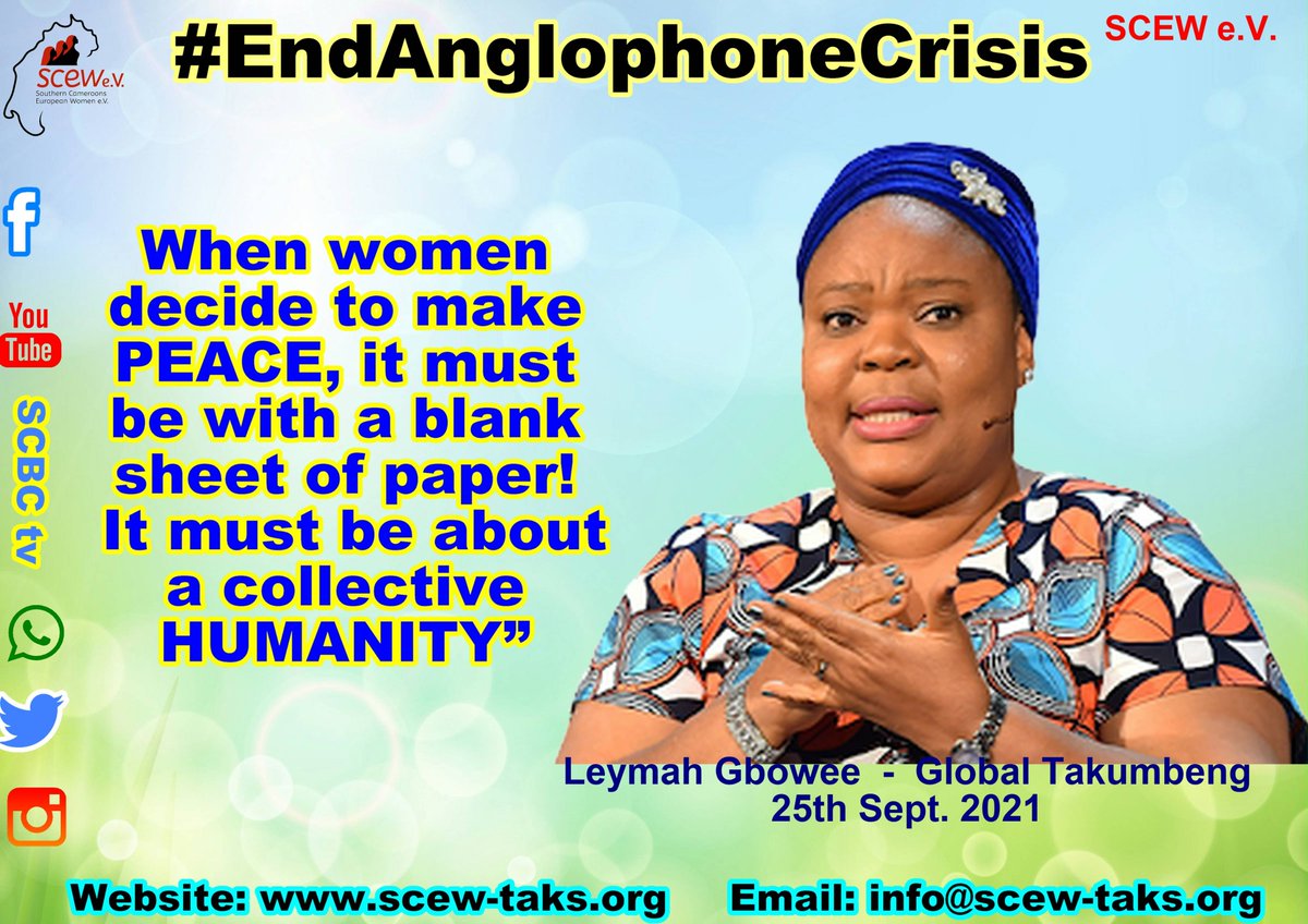 “Women must be committed to PEACE!
When women decide to make PEACE, it must be with a blank sheet of paper. It must be about a collective HUMANITY”. Leymah Gbowee 25th Sept .2021
#EndAnglophoneCrisis & initiate #Peacetalks
#Womensrights
#Childrensrights
@melaniejoly @hrw @UN_HRC