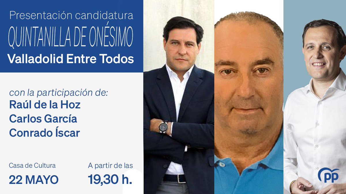 🔵 Acto de presentación de la candidatura de Quintanilla de Onésimo con @raulhoz, @Conrado_Iscar y Carlos García. 🗓️ 22 de mayo. ⏰ A partir de las 19:30 horas. 📍 Patio del Ayuntamiento. #ValladolidEntreTodos