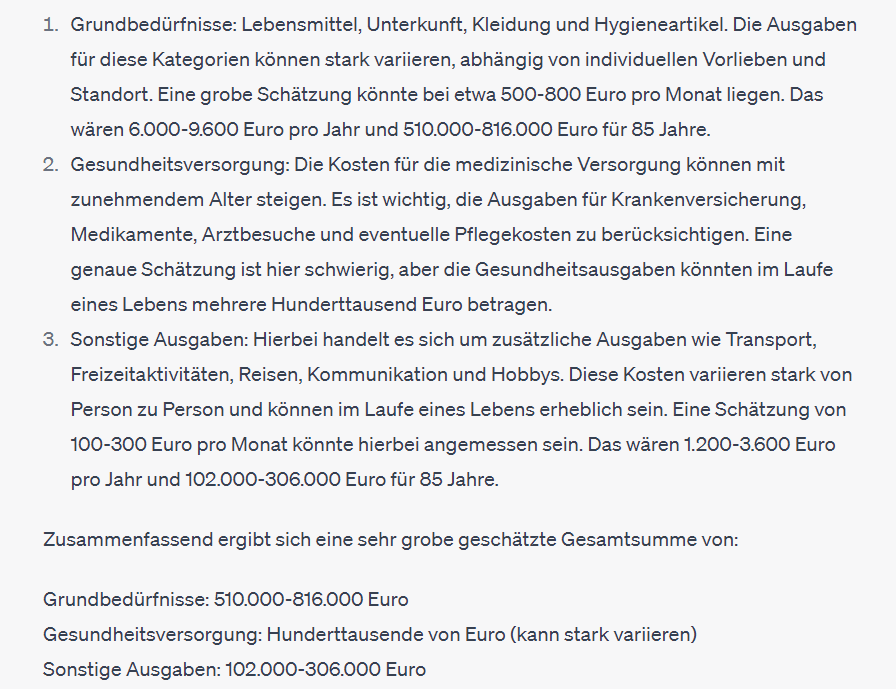 mutismusalltag's tweet photo. Ich hab ChatGPT gefragt, wie viel Geld eine Durchschnittsperson in Deutschland braucht, wenn sie 85 Jahre alt wird. 
Ich glaube, ich überlege mir das mit dem Altwerden nochmal... https://t.co/GLYajL5qk2