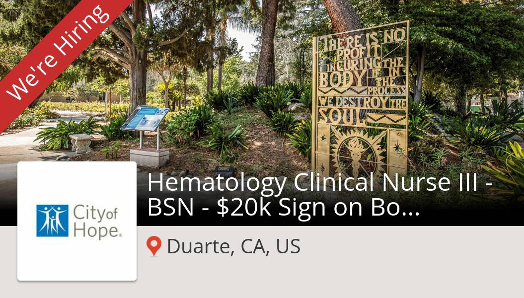 Check out this #job: Hematology #Clinical #Nurse III - BSN - $20k Sign on Bonus at #CityofHope (#Duarte) workfor.us/cityofhope/i3l… #hiring #careers #healthcare