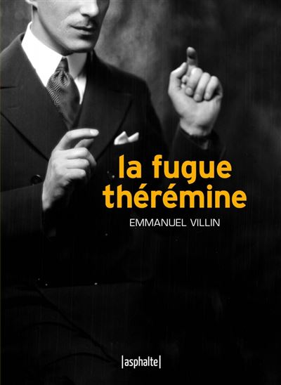 anaclasemusique's tweet photo. Éditions #Asphalte LA FUGUE THÉRÉMINE d’Emmanuel #Villin – Laurent #Bergnach signe notre chronique de l’ouvrage https://t.co/Ljt2L97DAV https://t.co/qU11PVQHDv