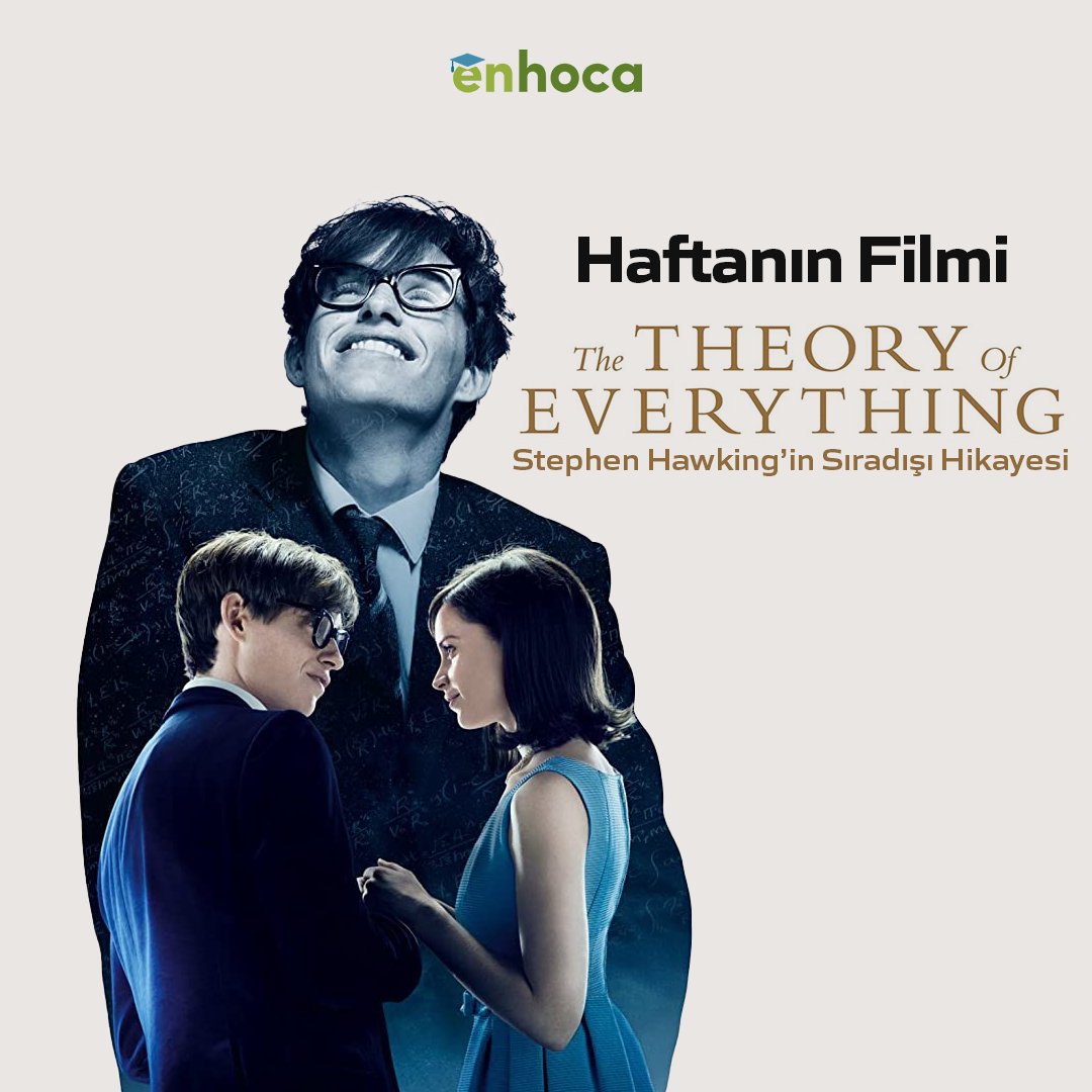 Haftanın Filmi 👉🏼 The Theory Of Everything“The Theory of Everything” modern bilim ve teknoloji tarihini değiştiren ünlü İngiliz fizikçi ve kozmolog Stephen Hawking’in sıradışı hayatını anlatıyor.
▴
▴
▴
▴
▴
▴
▴
 #enhoca #haftanınfilmi #filmönerisi #thetheoryofeverthing