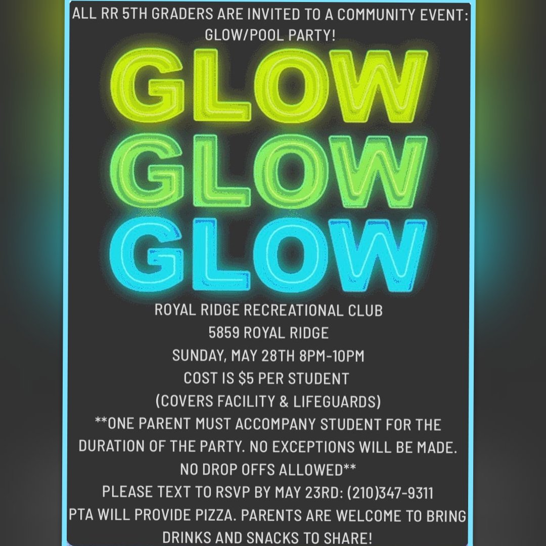 ridge_pta's tweet photo. 📣 ATTENTION Do you have a RR 5th grader? If so do they plan on attending the glow/swim party on May 28th...well don't FORGET to RSVP asap!!! Please txt the number on the flyer. We hope to see all our 5th graders there celebrating their accomplishments! Please spread the news! https://t.co/auTqZiWW0X