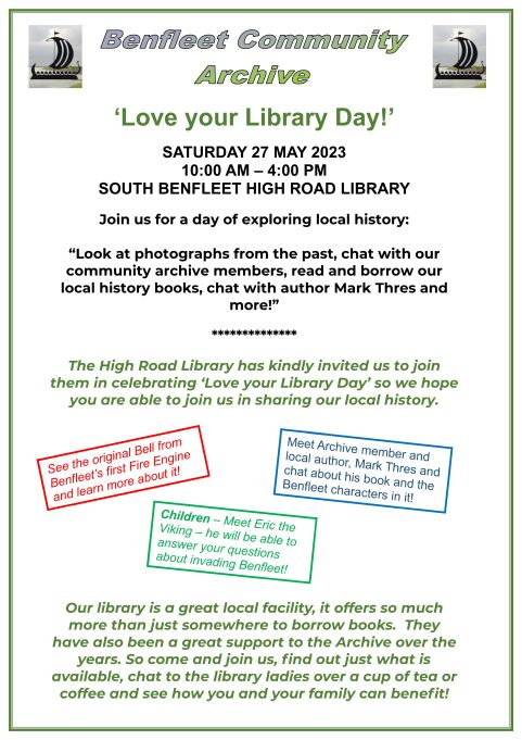 On Saturday 27th May the BCA will be supporting Benfleet Library. We will be showing a few videos, talking about the Battle of Benfleet and showing the Benfleet fire engine bell amongst other things. We look forward to meeting you.