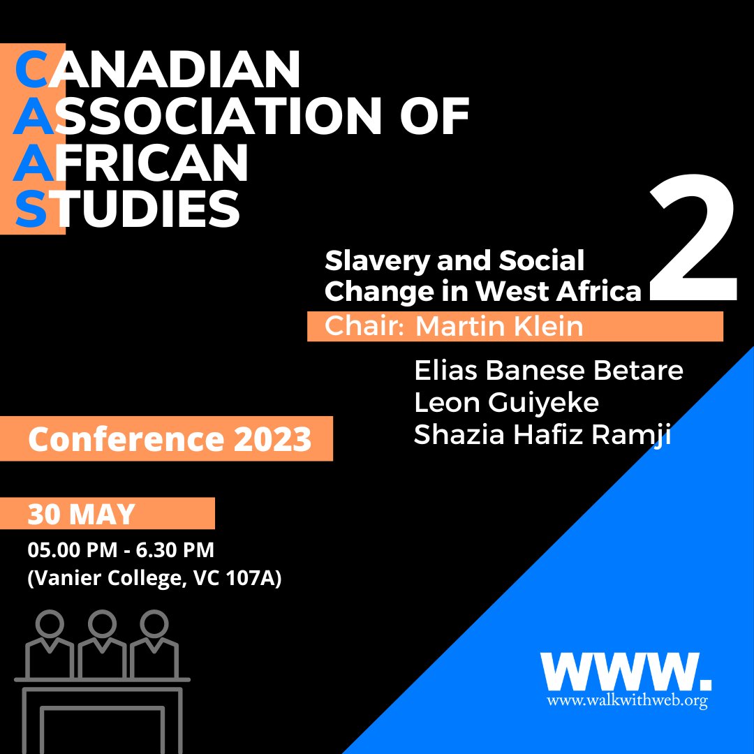 WalkWithWeb's tweet photo. Two panels on Slavery and Social Change in West Africa chaired by member of our board of director @WalkWithWeb, @Chetima_UQAM (@UQAM) on May 29 and Martin Klein (@UofT) on May 30 at the upcoming @CAAS_ACEA conference during #Congressh at @YorkUniversity.

https://t.co/D3Z5FUJlaq https://t.co/aNpBvIlmt6