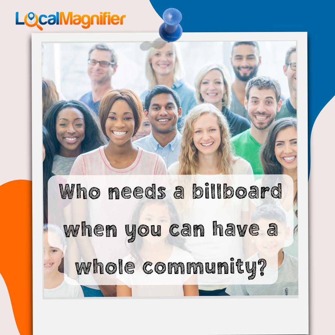 LocalMagnifier's tweet image. LocalMagnifier: Because who needs a billboard when you can have a whole community?