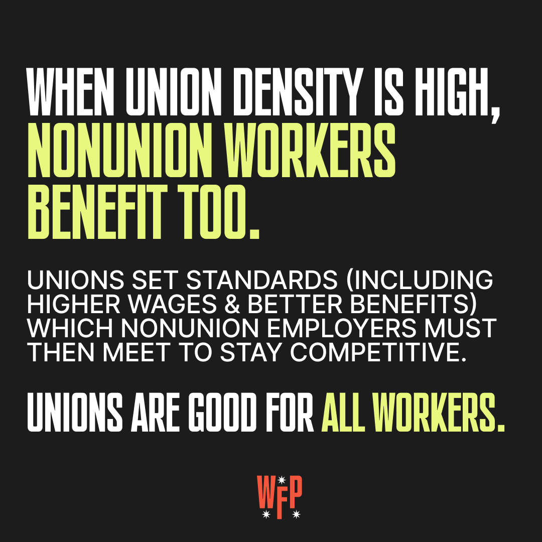 WorkingFamilies's tweet photo. unions = good for all workers https://t.co/69gNqJ0iu7