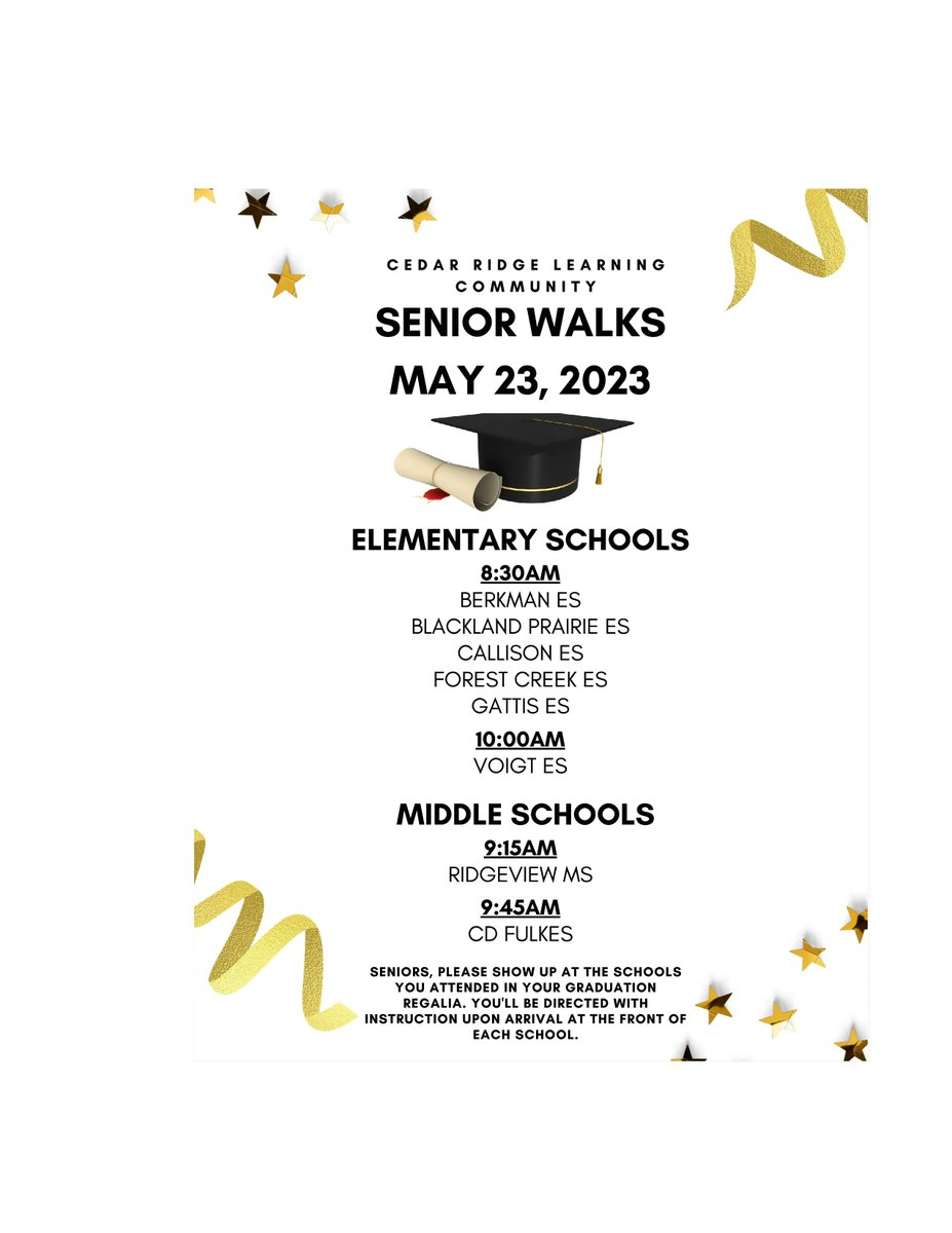 Senior Walk Schedule! 

Please show up at the schools you attended in your graduation regalia. You'll be directed with instruction upon arrival at the front of the school. 

@RidgeviewMS @CDFulkes_MS @ForestCreekES @BPEWildcats @BerkmanAIA @VoigtAIA_RRISD @CallisonES 

#weareCR