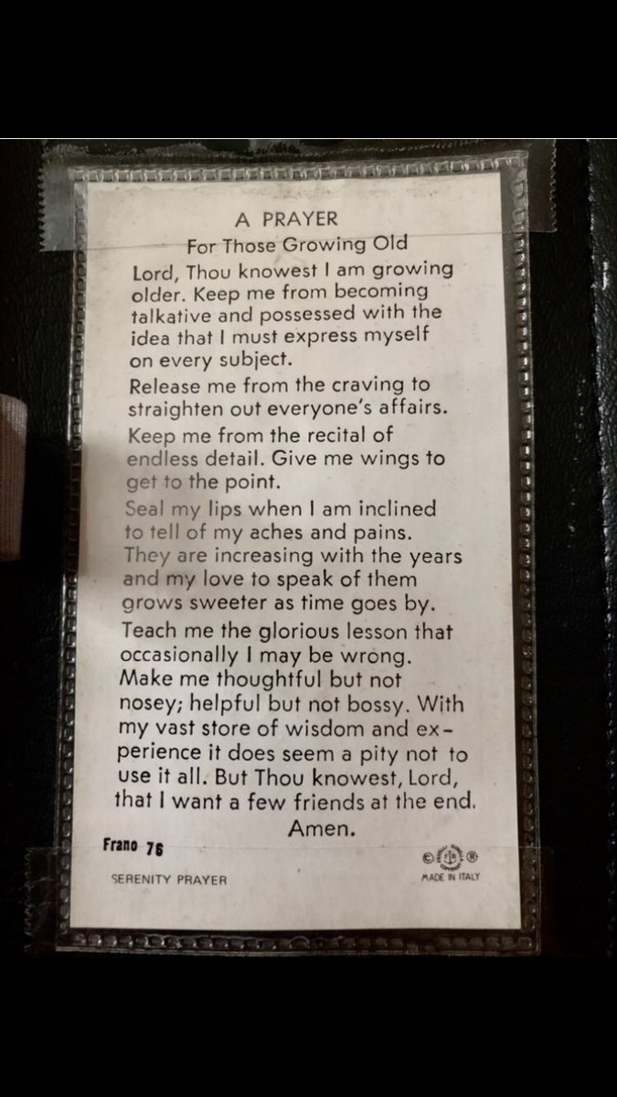 My late Mother have this taped on the inside case cover of her Bible & once I actually took the time to read it I was touched by it. It’s a nice little prayer “For Those GrowingOlder.”
I smiled at the 2th sentence because my Mom was NOT talkative(like me) but a quiet,gentle soul!