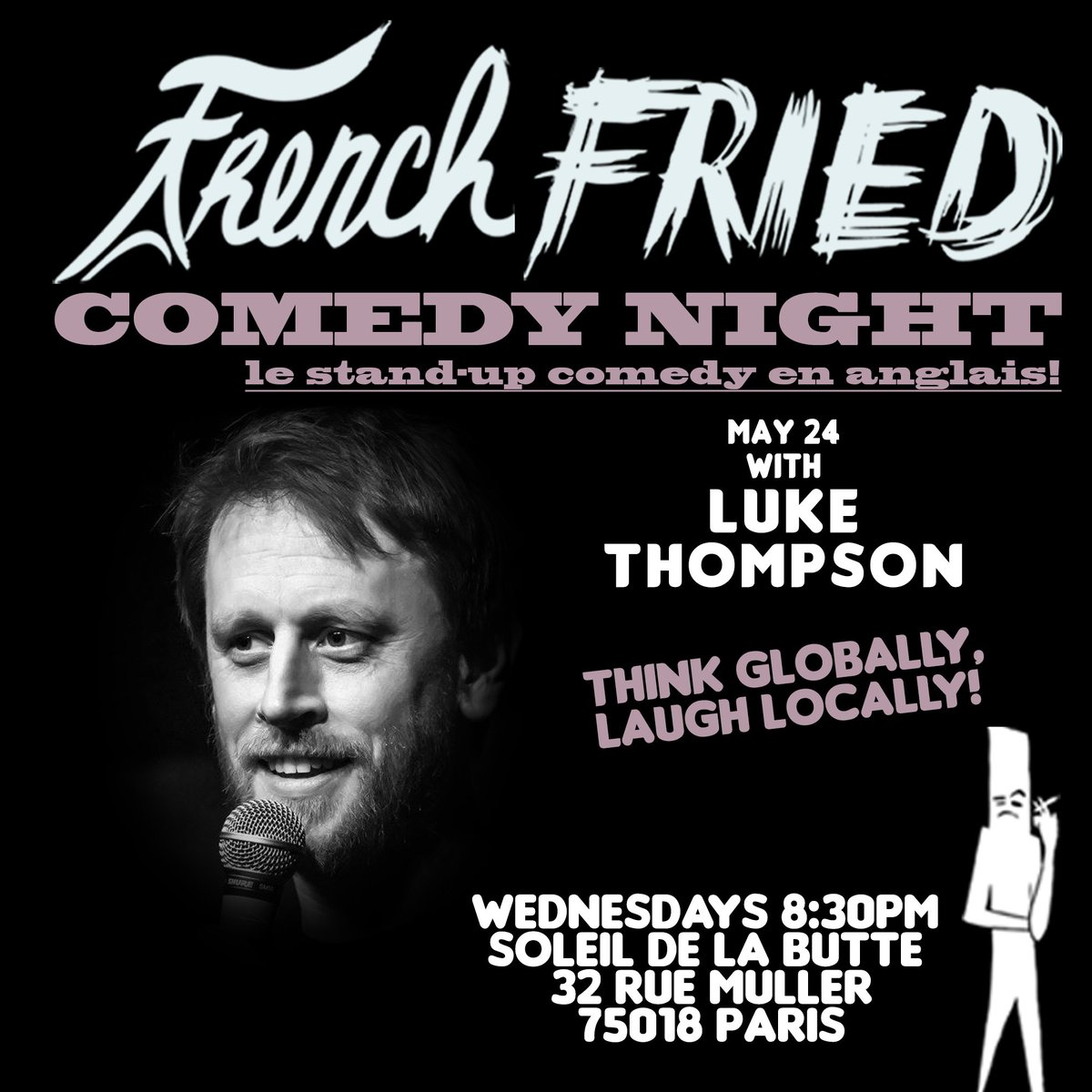 FrenchFriedTV's tweet photo. #English #StandUpComedy in #Paris at #FFCN #standupparis Wednesdays 8:30pm au Soleil de la Butte 32 rue Muller 75018 #expatsparis #comedyclub #comedyinparis #sortieparis #BTC #standup #comedy https://t.co/9oyo4DZC2h https://t.co/SLZukmefqX