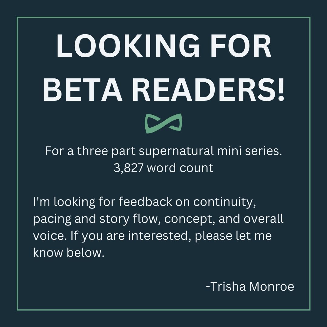 Looking for beta readers for a three part supernatural mini series (3,827 words total). Anyone interested?

#amwriting #amediting #amreading #betareader #proofreader #WritingCommunity #readingcommunity