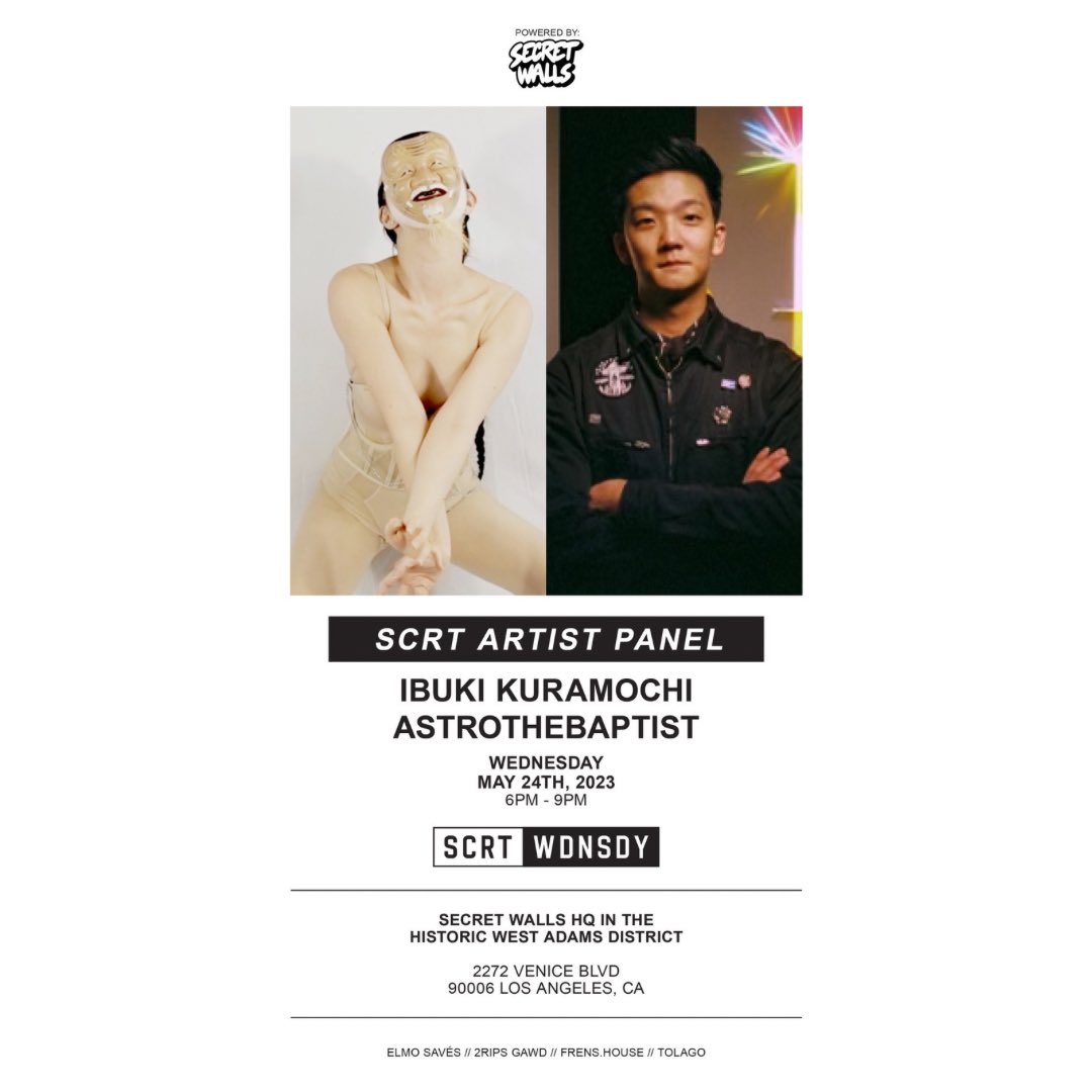 🚨THE SECRET IS OUT🚨

Join us this Wednesday as we host a special AAPI Heritage Month Spotlight event for our next SCRT Artist Panel Discussion, with artists <a href="/Ibuki_Kuramochi/">Ibuki</a> &amp; <a href="/astrothebaptist/">astrothebaptist</a>.

Powered by: <a href="/thesecretwalls/">Secret Walls</a> 

Rsvp🔗:
eventbrite.com/e/scrt-wdnsdy-…