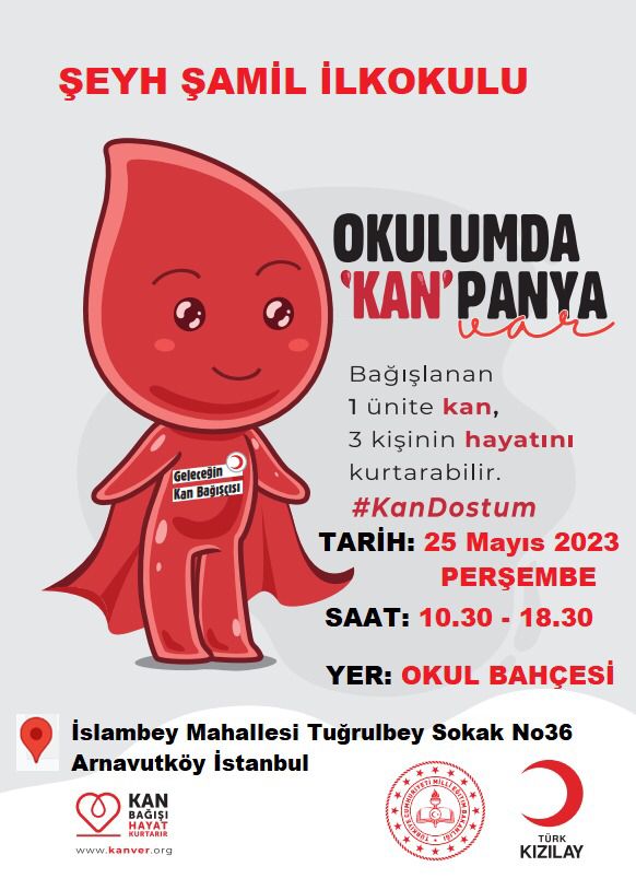 "Okulumda Kanpanya" kapsamında okul bahçemizde gerçekleşecek kan bağışı etkinliğine herkesi bekliyoruz.  <a href="/ARNAVUTKOYMEM/">Arnavutköy İlçe Millî Eğitim Müdürlüğü</a>  <a href="/Kizilay/">Türk Kızılay</a> <a href="/HasipTurhan/">Hasip Turhan</a>  <a href="/istanbulilmem/">İstanbul İl Millî Eğitim Müdürlüğü</a> <a href="/KizilayArnavtky/">Kızılay Arnavutköy Şube Başkanlığı</a>