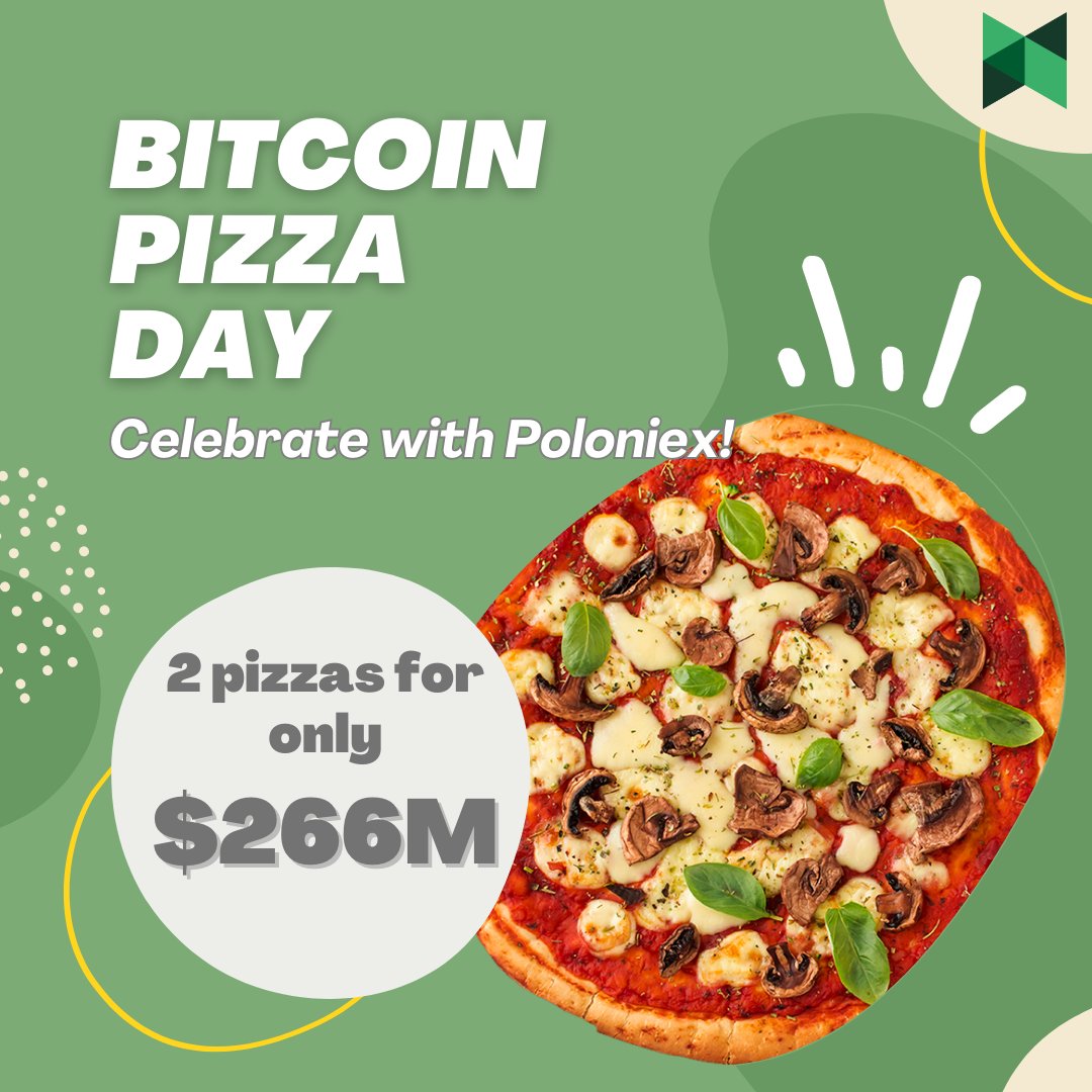 Poloniex Exchange (@poloniex) on Twitter photo 🍕 WIN $200 USDT!🍕
🍅 Follow <a href="/Poloniex/">Poloniex Exchange</a>
🧀 RT & Tag 3 friends
🥬 Add #Poloniex #BitcoinPizzaDay
DDL: 10 winners will be announced on 26 May
#BTC #PizzaDay #BitcoinPizzaDay2023 🍕 WIN $200 USDT!🍕
🍅 Follow <a href="/Poloniex/">Poloniex Exchange</a>
🧀 RT & Tag 3 friends
🥬 Add #Poloniex #BitcoinPizzaDay
DDL: 10 winners will be announced on 26 May
#BTC #PizzaDay #BitcoinPizzaDay2023