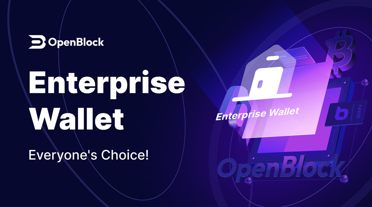 OpenBlock invites you to start your 🌟Enterprise Wallet journey! 🚀 

Come and set up your enterprise wallet at: openblock.com/#/home

☄ THE FEATURES:
✅ Separation of control and usage of funds, offline multi-signature, more flexible approval process
