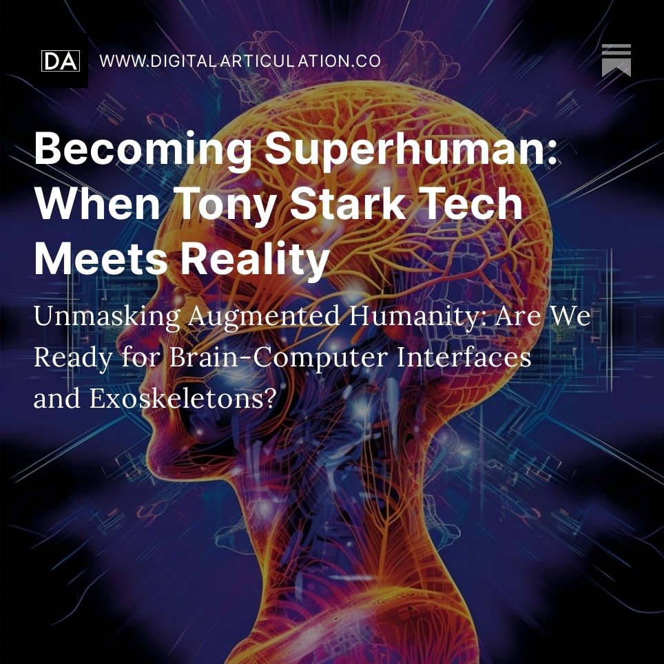 digarticulation's tweet image. 🚀💡 Welcome to the era of #AugmentedHumanity! 🦾🧠 

Are you ready to control your devices with your mind and lift heavy loads like they&apos;re feathers? (Trust us, it&apos;s not a new DC/Marvel movie plot!) 🎬