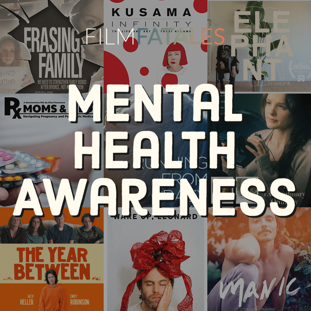 May is #MentalHealthAwarenessMonth & it is a time to raise awareness of and reduce the stigma surrounding mental health. Join us this month in watching feature films directed by #FilmFatales members that amplify mental health awareness through art: