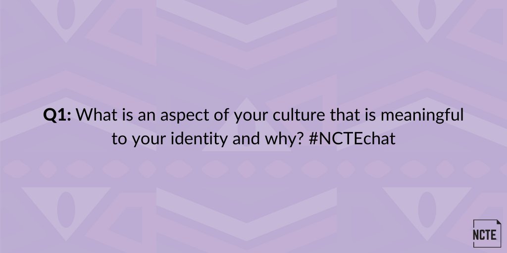 ncte's tweet photo. Q1: What is an aspect of your culture that is meaningful to your identity and why? #NCTEchat https://t.co/jWjYgamaqt