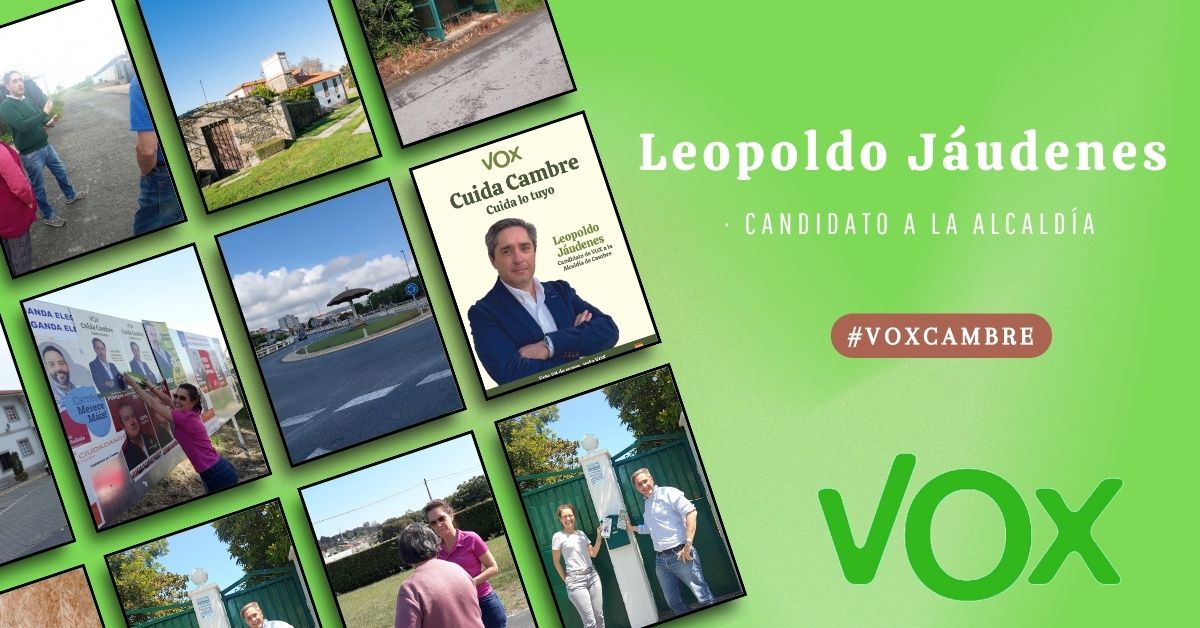 La alternativa en Cambre
Leopoldo Jáudenes
Candidato a la alcaldía en Cambre
#VotaVOX
@voxcambre  #voxcambre
#SomosLaAlternativa
