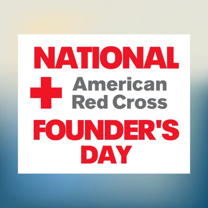 A graphic that reads "National American Red Cross Founder's Day." 