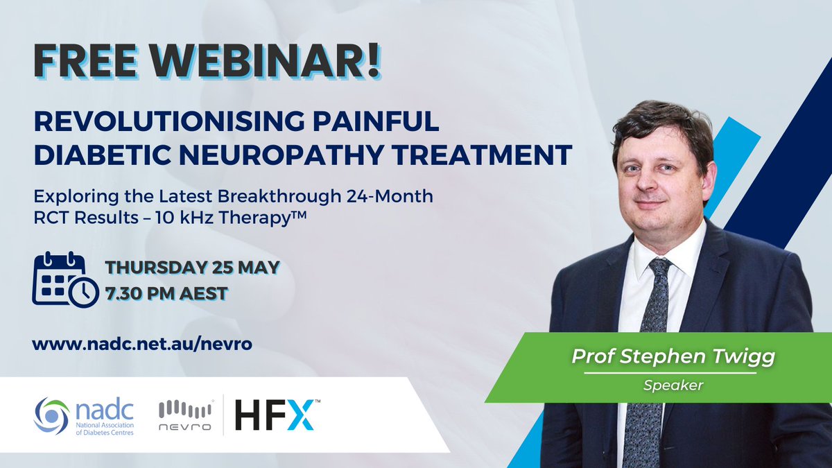 We are thrilled to announce that we are bringing in Professor Stephen Twigg to talk about Revolutionising Painful Diabetic Neuropathy Treatment. Invite your healthcare professional colleagues.

See you on Wednesday at 7:30PM AEST!
 
Register now at nadc.net.au/nevro