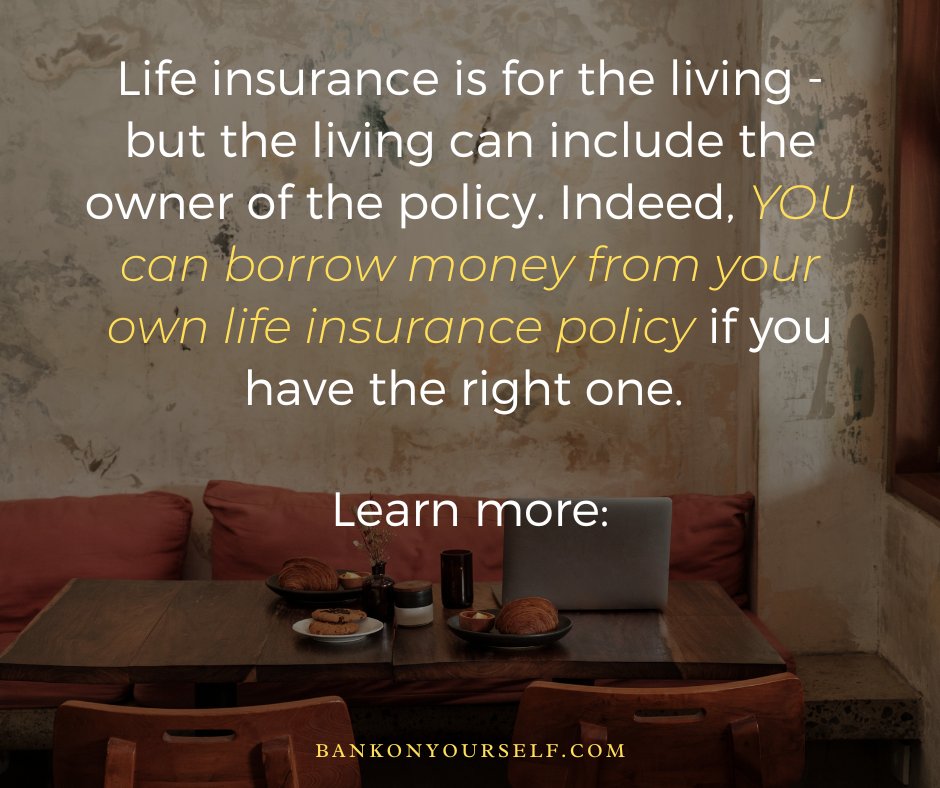 Life insurance is for the living - but the living can include the policy owner. Indeed, YOU can borrow money from your life insurance policy if you have the right one. Learn more: loom.ly/FFLuMJM #money #wealth