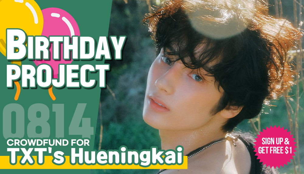 🎁#TXT #Hueningkai's BIRTHDAY PROJECT
LET'S CROWDFUND A SUBWAY AD IN SEOUL FOR HIM!
▶bit.ly/42rquyi

Until 2023.07.24 23:59 KST

If you register now, you will receive $1 worth of 'SARANG' for FREE which you can use towards his project!

#휴닝카이 #ヒュニンカイ #休宁凯