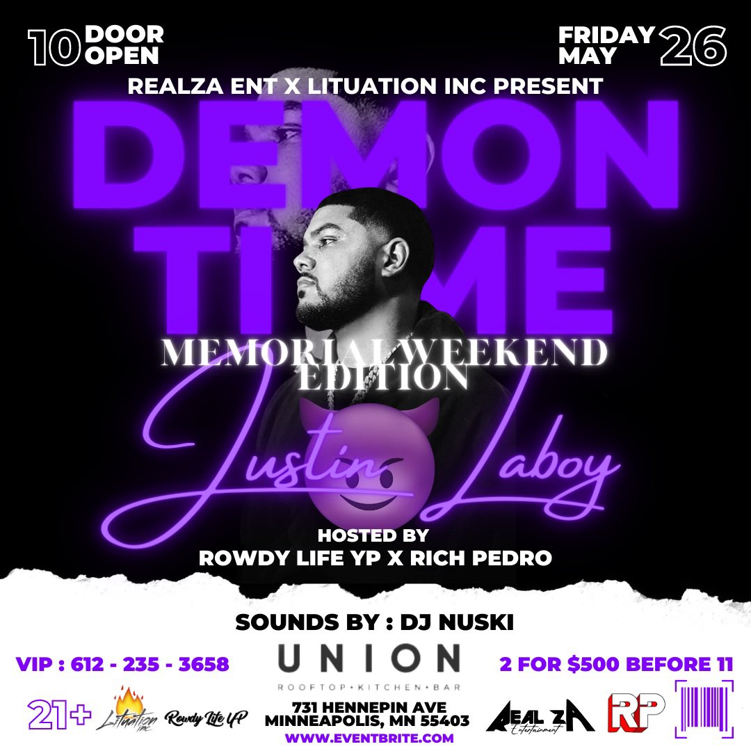 FRIDAY MAY 26 we on DEMON TIME 😈 with <a href="/JustinLaboy/">Respectfully Justin</a> 
Hosted by : <a href="/RowdyLifeYP/">YP</a> 
Sounds by : <a href="/DjNuskiTweets/">Nuski</a> 
Ticket link in bio #Respectfully