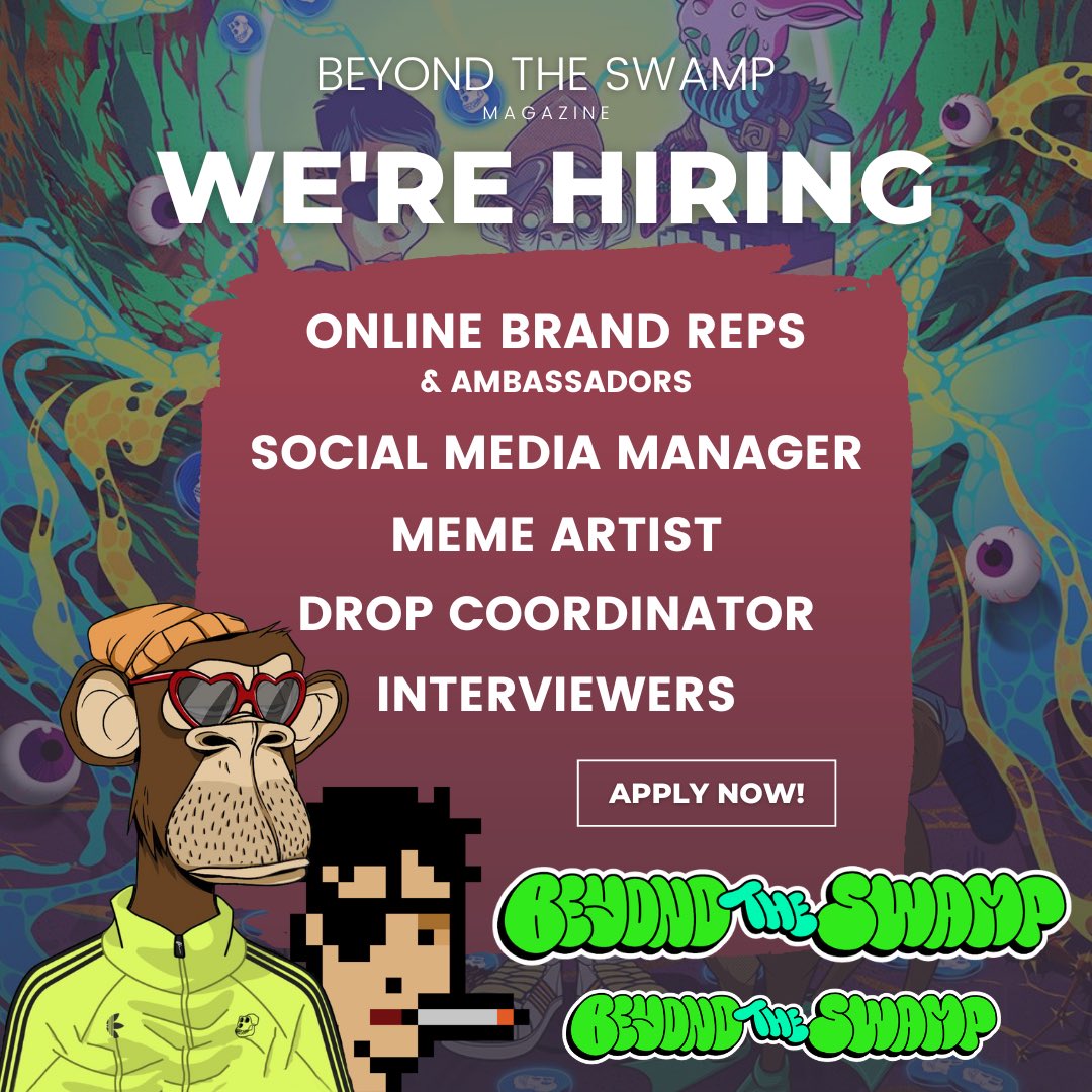 Web3 Job Listings💫
BeyondTheSWAMP Magazine

- Online Brand Reps &amp; Ambassadors
- Social Media Manager
- Meme Artist
- Drop Coordinator
- Interviewers

Retweet to win 50 $APE no tagging.

If you’re interested in applying drop info in the comments—NO DMs.

Submit before May 31st.