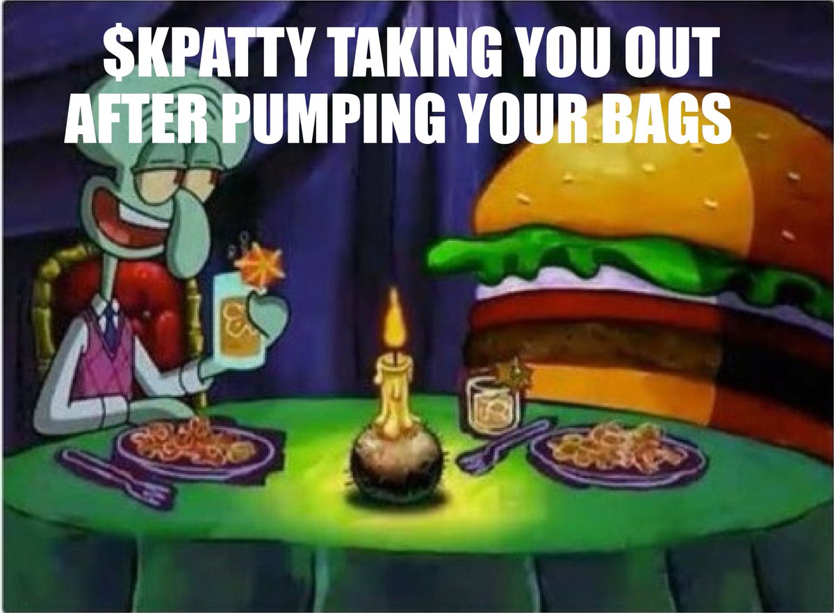 After $KPATTY pumps and wines and dines you 🥂

dextools.io/app/en/ether/p…… 

#PEPE #KPATTY #SpongeBob #cryptocurrency #SPONGE #Memecoins #memecoin #Memes #MemeCoinSeason #Memecoinseason2023 #krabbypatty #sendit