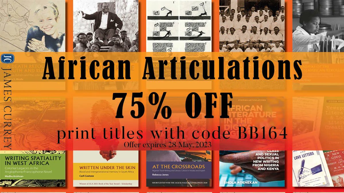 ✨ 🚨 African Articulations series sale! 🚨 ✨ 

Enjoy 75% OFF any print titles in this series, THIS WEEK ONLY! Enter code BB164 at the checkout.
 @AfricaJacs @RankaPrimorac @akada @ProfMadhuK
buff.ly/3pPusm4

#africanstudies #specialpromotion #jamescurrey