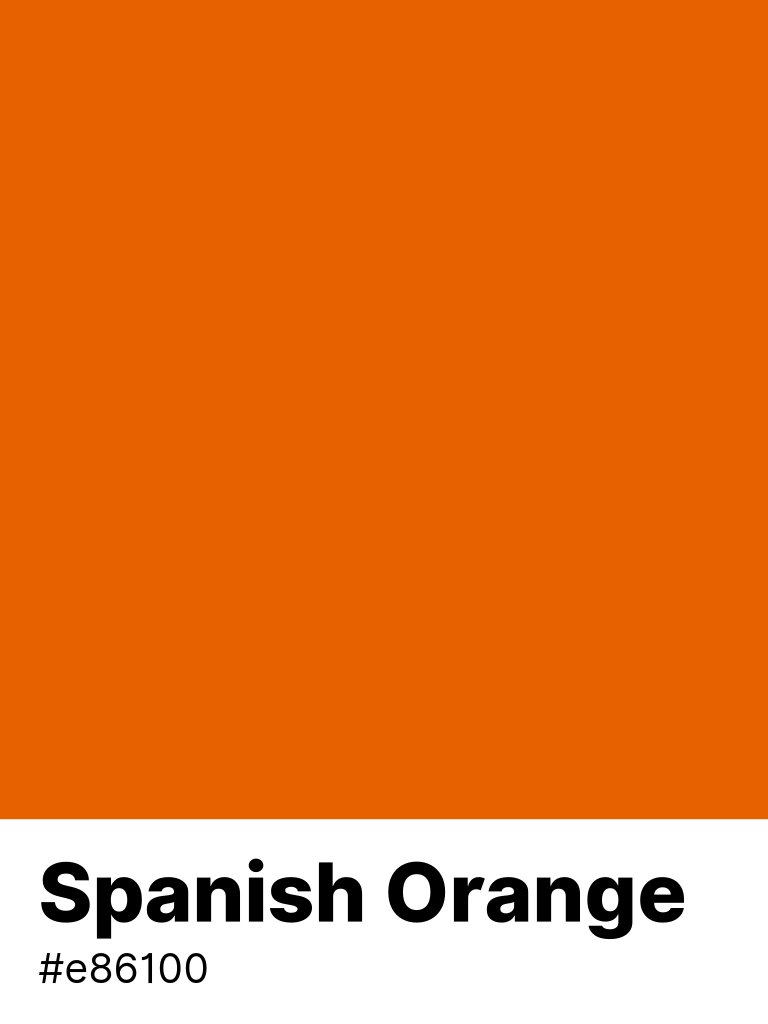 Color Parrot 🦜🤖 on Twitter "Spanish_Orange e86100 https//parrot.color.pizza/color/e86100"