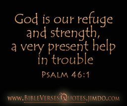 God is our refuge and strength, a very present help in trouble | #bible #quote #charity
